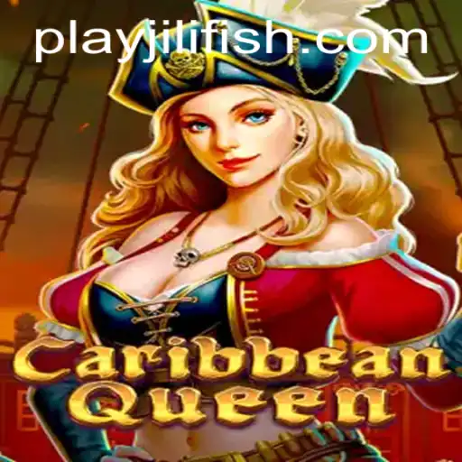 Exploring CaribbeanQueen: An Exciting New Amusement from JILIFISH.COM