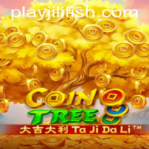 Dive into the Exciting World of CoinTree: A Fresh Gaming Adventure by JILIFISH.COM