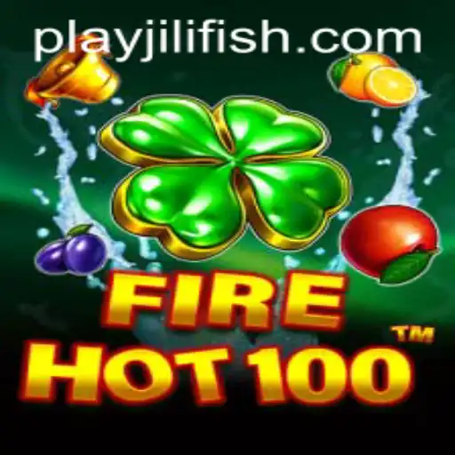 FireHot100: The Ultimate Gaming Experience by JILIFISH.COM