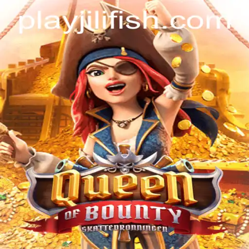 Exploring the Thrills of Queen of Bounty at JILIFISH.COM
