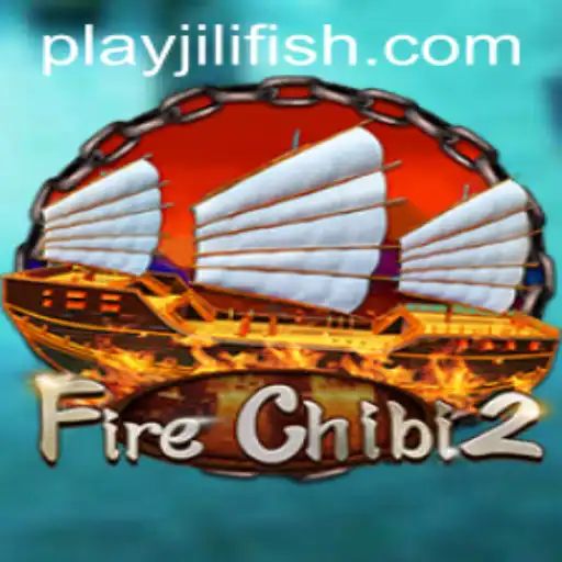 FireChibi2: The Exciting New Game from JILIFISH.COM
