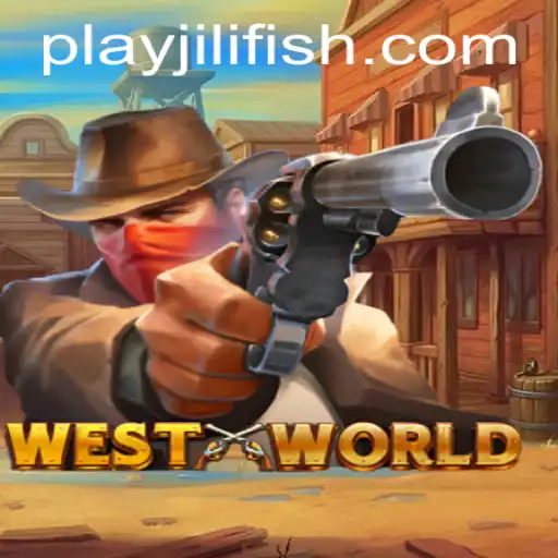 Exploring the Intriguing World of WestWorld: A Journey into JILIFISH.COM's Latest Game